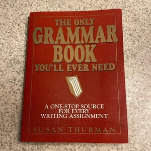 The Only Grammar Book You'll Ever Need